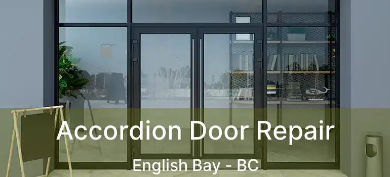  Accordion Door Repair English Bay - BC