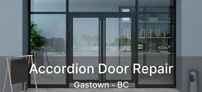  Accordion Door Repair Gastown - BC