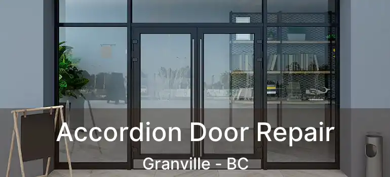  Accordion Door Repair Granville - BC