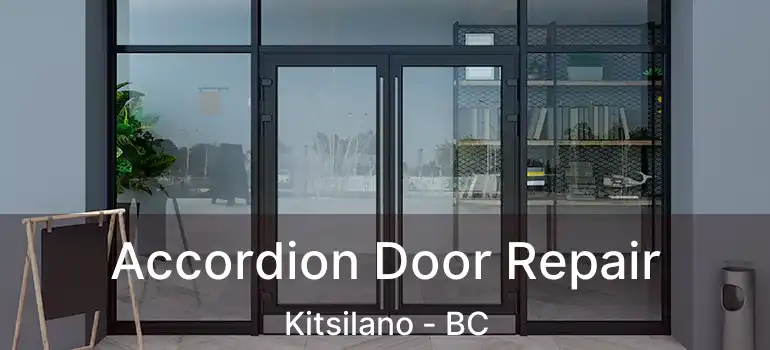  Accordion Door Repair Kitsilano - BC