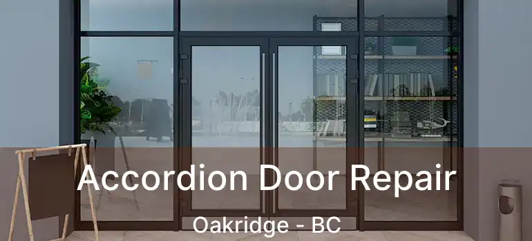  Accordion Door Repair Oakridge - BC