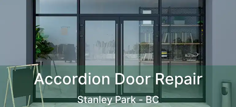  Accordion Door Repair Stanley Park - BC