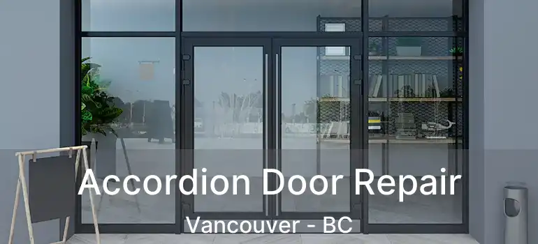  Accordion Door Repair Vancouver - BC