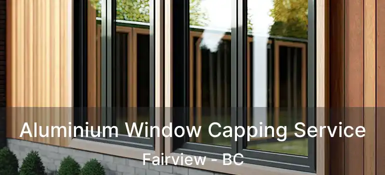  Aluminium Window Capping Service Fairview - BC