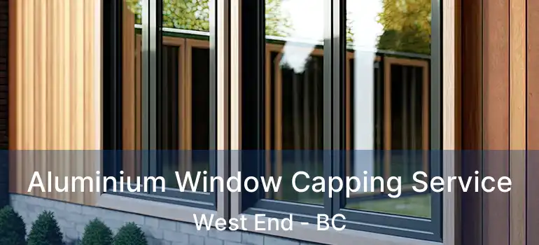  Aluminium Window Capping Service West End - BC