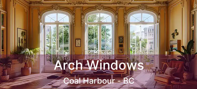  Arch Windows Coal Harbour - BC