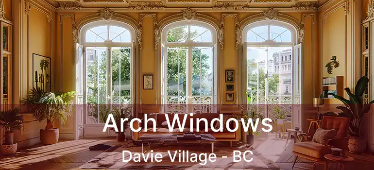  Arch Windows Davie Village - BC