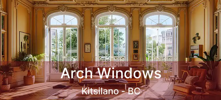 Arch Windows Kitsilano - BC
