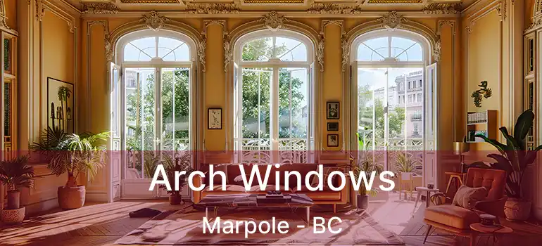  Arch Windows Marpole - BC