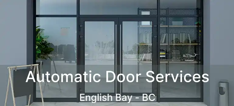 Automatic Door Services English Bay - BC