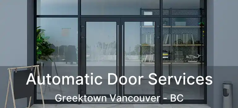 Automatic Door Services Greektown Vancouver - BC