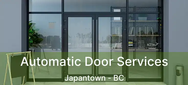  Automatic Door Services Japantown - BC