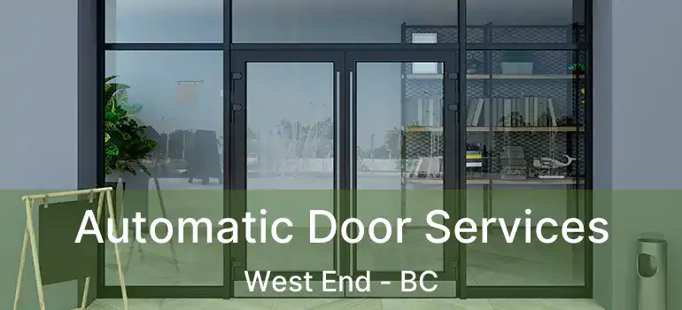  Automatic Door Services West End - BC
