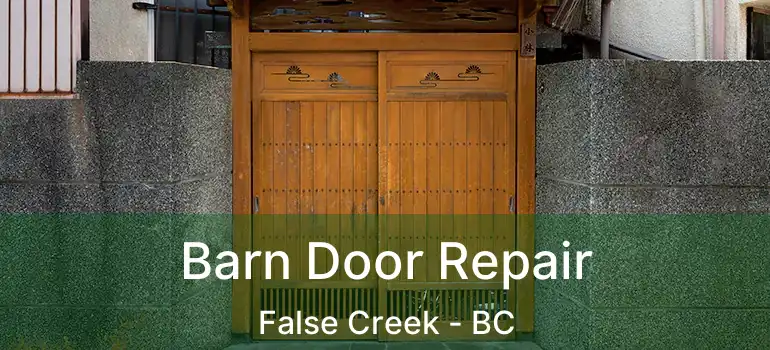  Barn Door Repair False Creek - BC