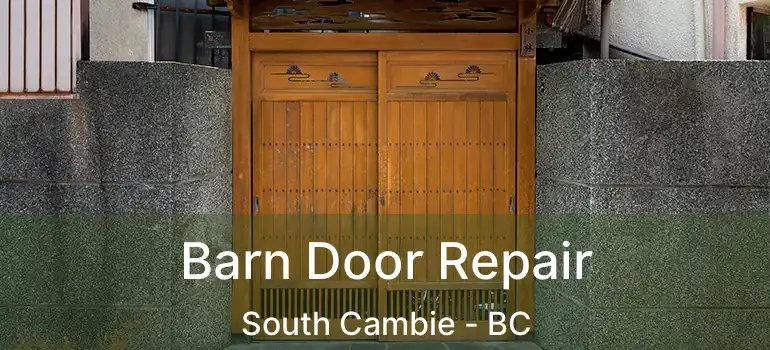  Barn Door Repair South Cambie - BC