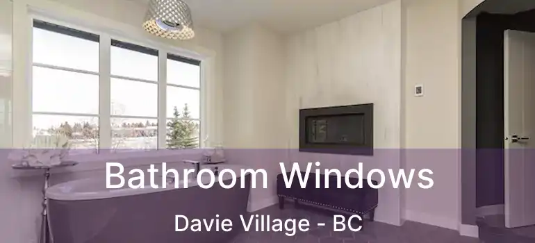  Bathroom Windows Davie Village - BC