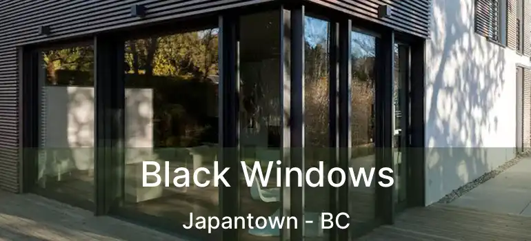  Black Windows Japantown - BC