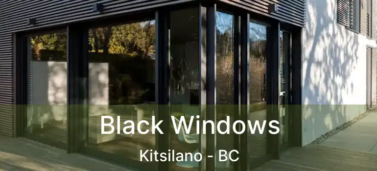  Black Windows Kitsilano - BC