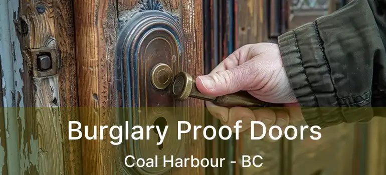  Burglary Proof Doors Coal Harbour - BC