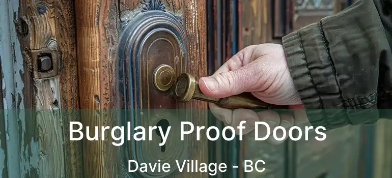  Burglary Proof Doors Davie Village - BC