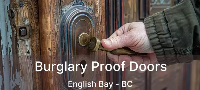 Burglary Proof Doors English Bay - BC