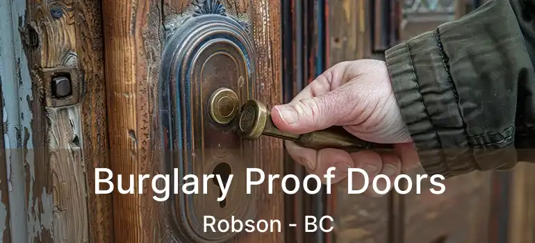  Burglary Proof Doors Robson - BC