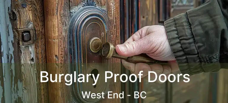  Burglary Proof Doors West End - BC