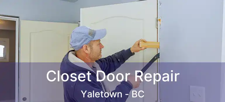  Closet Door Repair Yaletown - BC