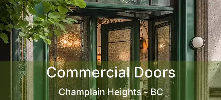  Commercial Doors Champlain Heights - BC