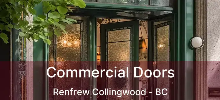  Commercial Doors Renfrew Collingwood - BC