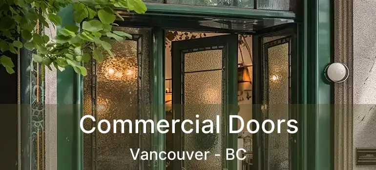 Commercial Doors Vancouver - BC