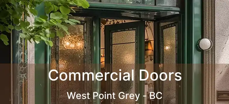  Commercial Doors West Point Grey - BC