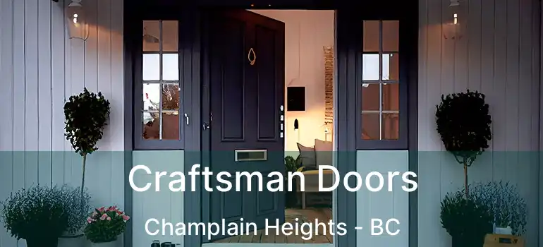  Craftsman Doors Champlain Heights - BC