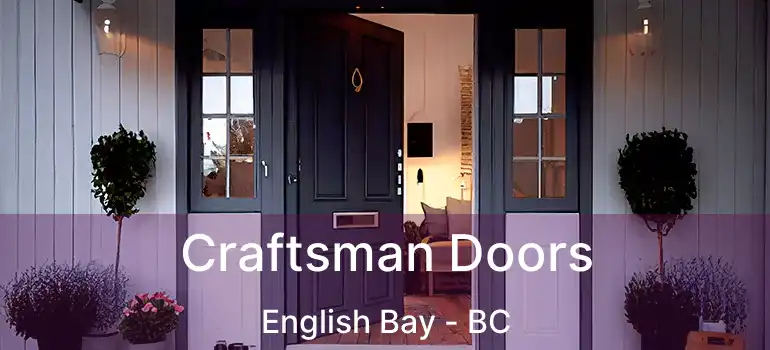  Craftsman Doors English Bay - BC