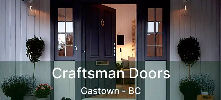  Craftsman Doors Gastown - BC