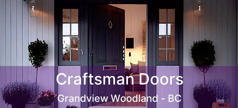  Craftsman Doors Grandview Woodland - BC