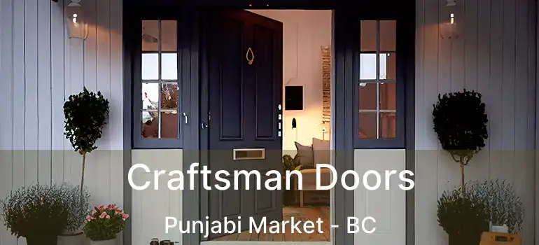  Craftsman Doors Punjabi Market - BC