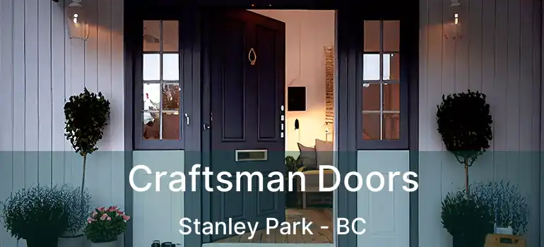  Craftsman Doors Stanley Park - BC