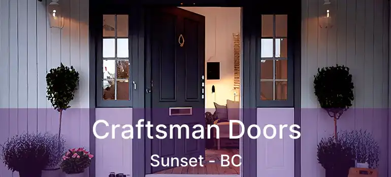  Craftsman Doors Sunset - BC