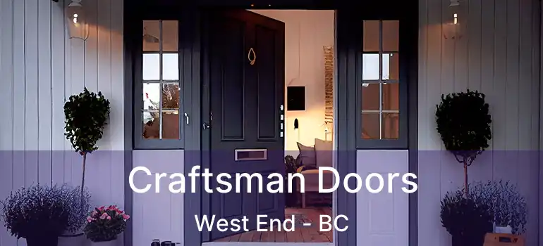  Craftsman Doors West End - BC