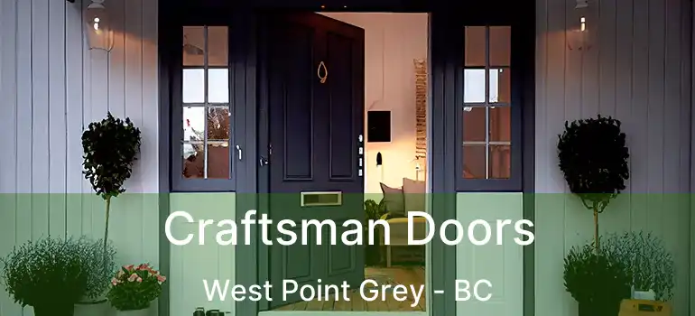  Craftsman Doors West Point Grey - BC