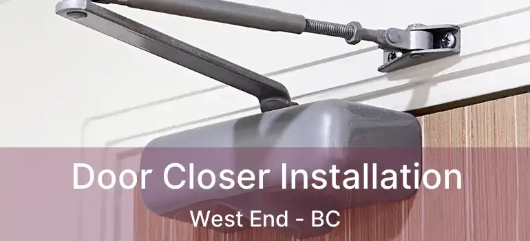  Door Closer Installation West End - BC