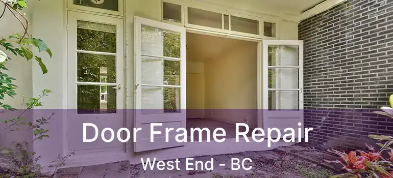  Door Frame Repair West End - BC