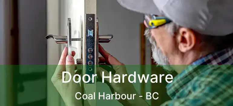  Door Hardware Coal Harbour - BC