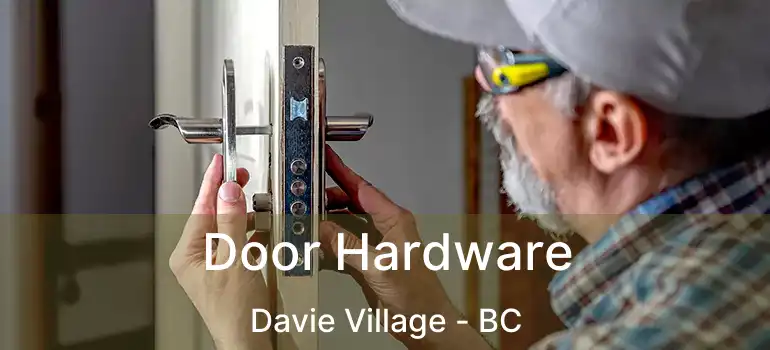  Door Hardware Davie Village - BC