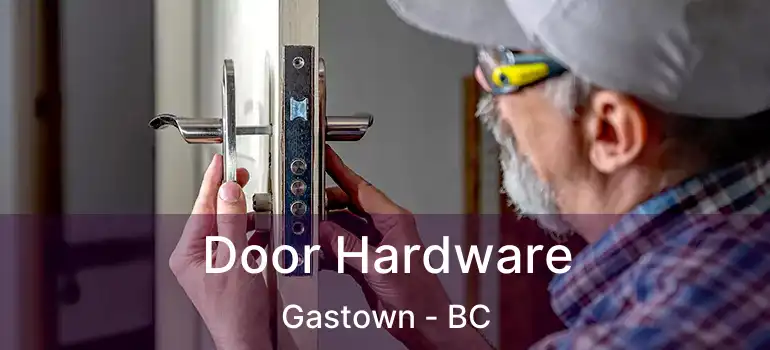  Door Hardware Gastown - BC
