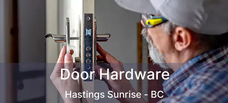  Door Hardware Hastings Sunrise - BC