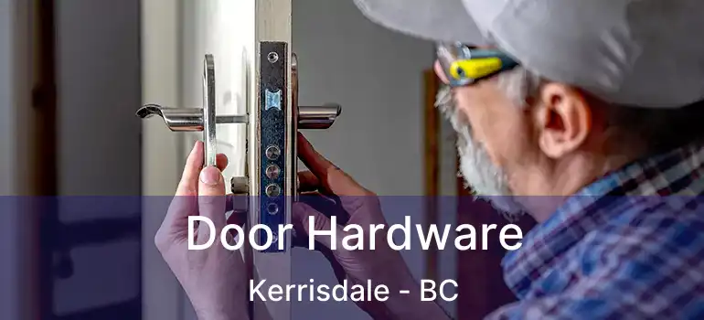  Door Hardware Kerrisdale - BC