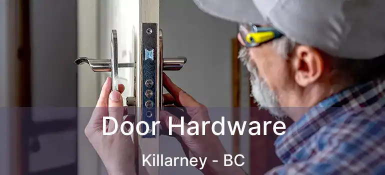  Door Hardware Killarney - BC