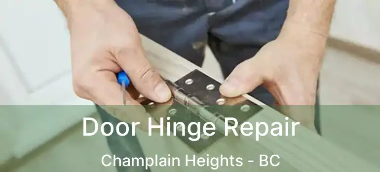  Door Hinge Repair Champlain Heights - BC